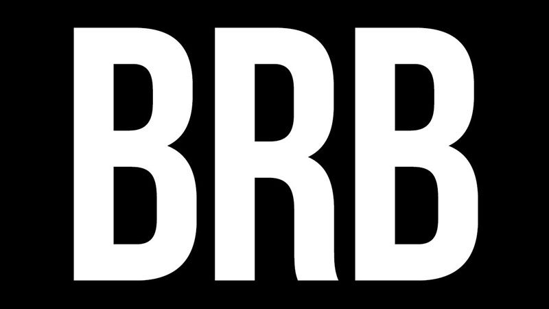 BRB là gì