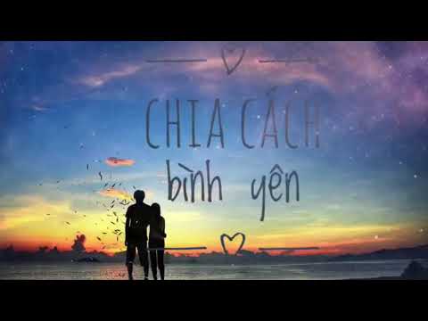 Lời bài hát chia cách bình yên