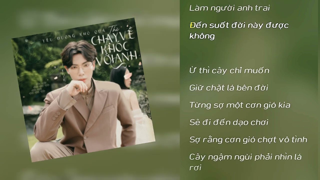 Yêu đương khó quá thì CHẠY VỀ KHÓC VỚI ANH