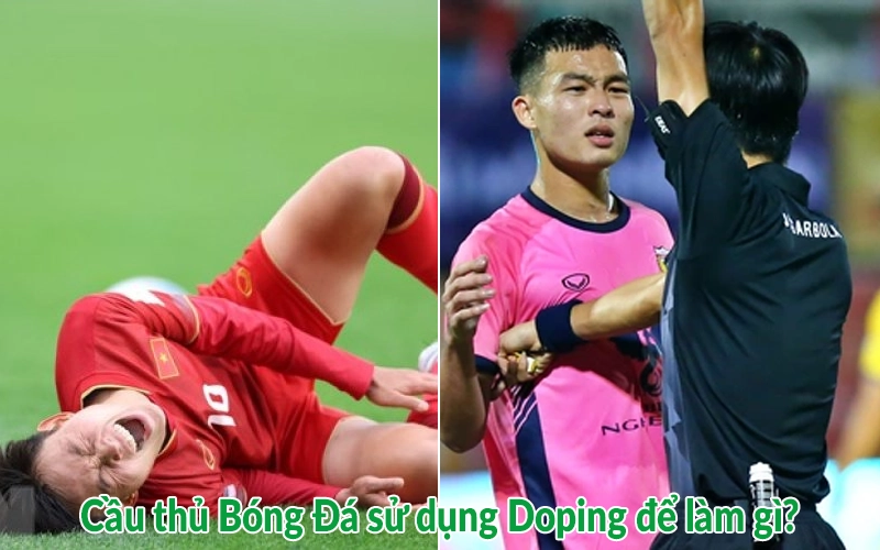 Tại sao cầu thủ bóng đá sử dụng doping?