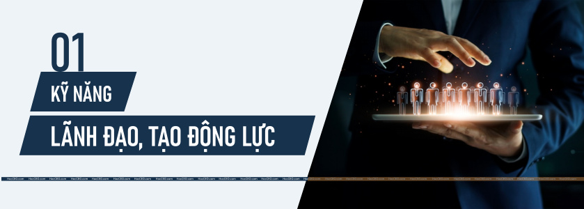 Kỹ năng lãnh đạo, tạo động lực 7 Kỹ Năng Cần Có Của Giám Đốc Kinh Doanh
