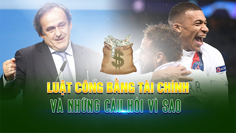 Nguồn gốc ra đời của luật công bằng tài chính UEFA